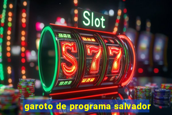 garoto de programa salvador